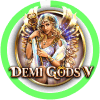 Demi Gods V